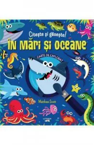 Citeste si gaseste! In mari si oceane de Matthew Scott