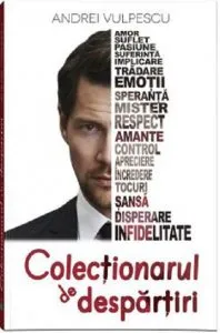 Colectionarul de despartiri de Andrei Vulpescu