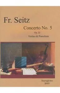 Concerto No.5 Op. 22 Violino And Pianoforte de Friedrich Seitz