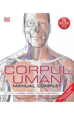 Corpul uman. Manual complet Ed.3