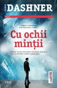 Cu ochii mintii de James Dashner