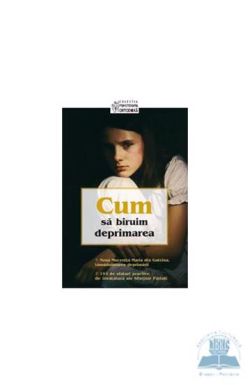 Cum sa biruim deprimarea