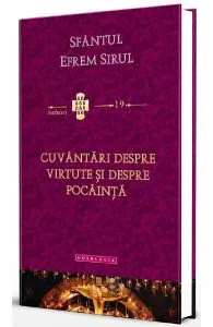 Cuvantari despre virtute si despre pocainta de Sfantul Efrem Sirul