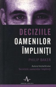 Deciziile oamenilor impliniti