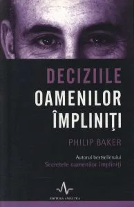Deciziile oamenilor impliniti de Philip Baker
