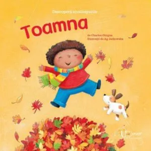Descopera anotimpurile. Toamna de Charles Ghigna