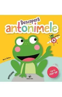 Descopera antonimele. Carte pop-up de Maria Maneru
