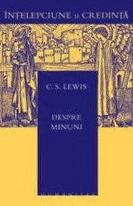 Despre minuni de C.S. Lewis