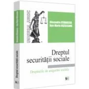 Dreptul securitatii sociale. Drepturile de asigurari sociale de Alexandru Athanasiu