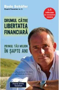 Drumul catre libertatea financiara