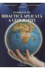Elemente de didactica aplicata a geografiei