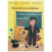 Exercitii si probleme. Culegere de matematica Clasa a 4-a de Adina Grigore