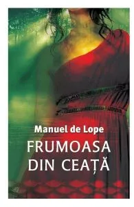 Frumoasa din ceata de Manuel de Lope
