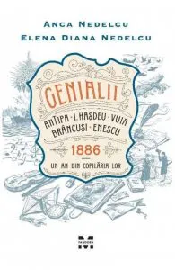 Genialii de Anca Nedelcu