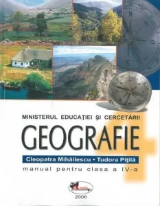 Geografie. Manual pentru clasa a IV-a de Cleopatra Mihailescu