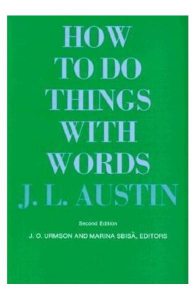 How to Do Things with Words