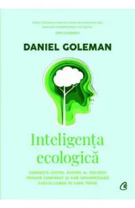 Inteligenta ecologica de Daniel Goleman