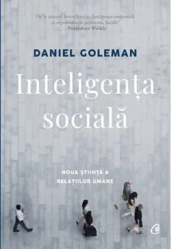 Inteligenţa socială de Daniel Goleman