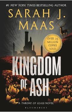 Kingdom of Ash. Throne of Glass #7