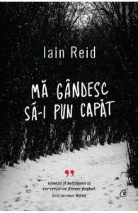 Ma gandesc sa-i pun capat de Iain Reid
