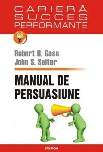 Manual de persuasiune de Robert H. Gass