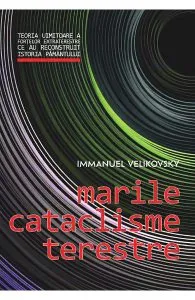 Marile cataclisme terestre de Immanuel Velikovsky