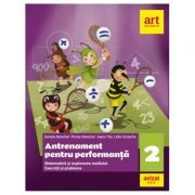 MATEMATICA. Exercitii si probleme. Antrenament pentru performanta. Clasa a 2-a