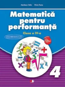 Matematica pentru performanta. Clasa a IV-a