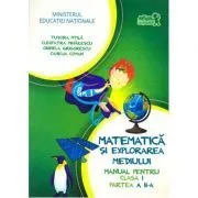 Matematica si explorarea mediului. Manual pentru clasa 1, Partea a 2-a cu CD de Cleopatra Mihailescu
