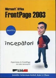 Microsoft Office Frontpage 2003 pentru incepatori
