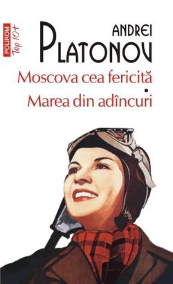 Moscova cea fericită • Marea din adâncuri