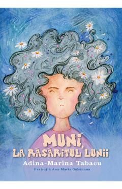 Muni, la rasaritul Lunii