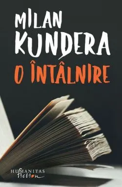 O întâlnire de Milan Kundera