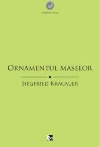 Ornamentul maselor de Siegfried Kracauer