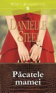 Pacatele mamei de Danielle Steel