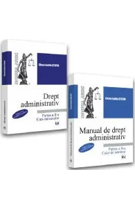 Pachet. Drept administrativ curs Ed.4 si Caiet de seminar Ed.5 Partea 2. 2022 de Elena Emilia Stefan