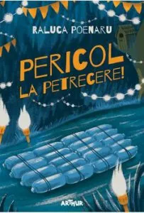 Pericol la petrecere! de Raluca Poenaru