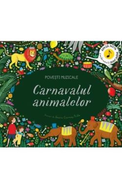 Povesti muzicale. Carnavalul animalelor