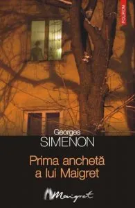 Prima ancheta a lui Maigret de Georges Simenon