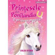 Printesele din Ponilandia. O prietena magica (editie cartonata)