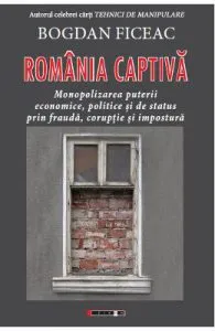 Romania captiva de Bogdan Ficeac
