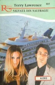 Salvata din naufragiu, 651 de Terry Lawrence