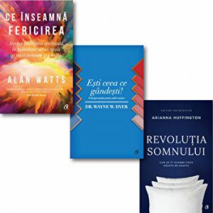 Scapa de stres 2. Ce inseamna fericirea. Esti ceea ce gandesti! Revolutia somnului