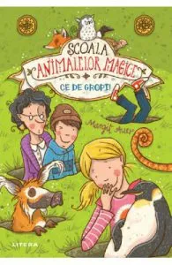 Scoala animalelor magice. Ce de gropi! de Margit Auer