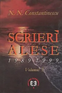 Scrieri alese, Volumul 1, 1989-1999 de N.N. Constantinescu