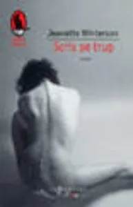 Scris pe trup de Jeanette Winterson