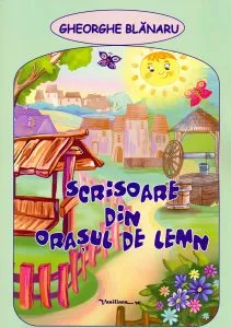 Scrisoare din orasul de lemn de Gheorghe Blanaru