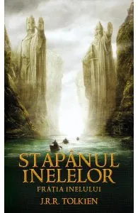 Stapanul inelelor: Fratia inelului de J.R.R. Tolkien