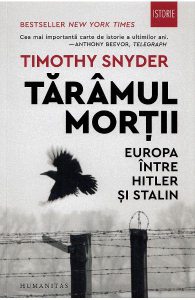 Taramul mortii. Europa intre Hitler si Stalin