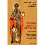 Temeiurile credintei ortodoxe. Mic catehism